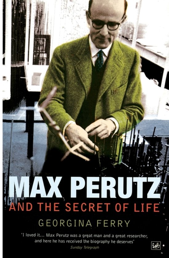 Max Perutz And The Secret Of Life - cover
