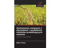 Zachowania związane z dochodami i wydatkami rolników produkujących nasiona
