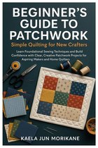 Beginner's Guide To Patchwork