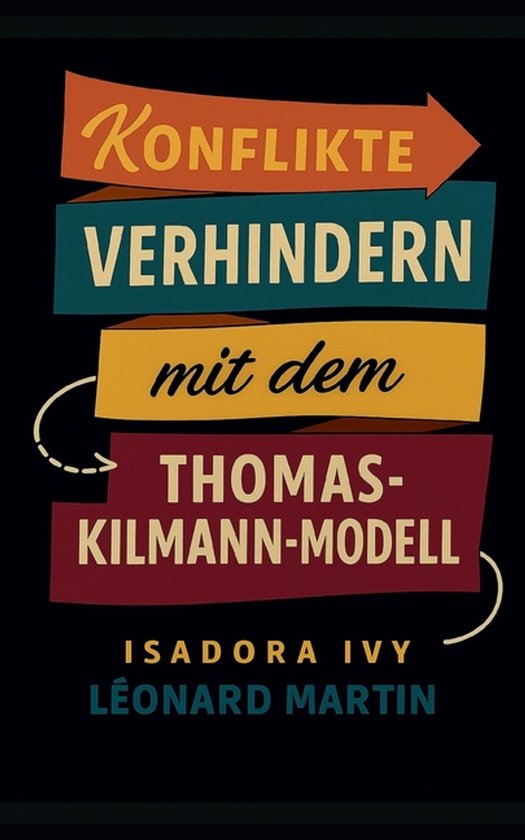 Konflikte verhindern mit dem Thomas-Kilmann-Modell - cover
