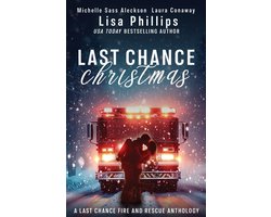 Last Chance Fire and Rescue- Last Chance Christmas