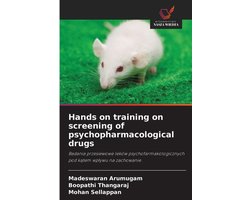 Hands on training on screening of psychopharmacological drugs