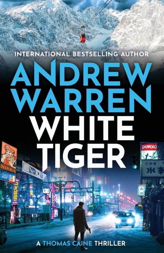 A Thomas Caine Thriller6- White Tiger - cover