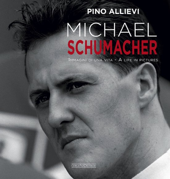 Michael Schumacher: Immagini Di Una Vita/A Life in Pictures - cover
