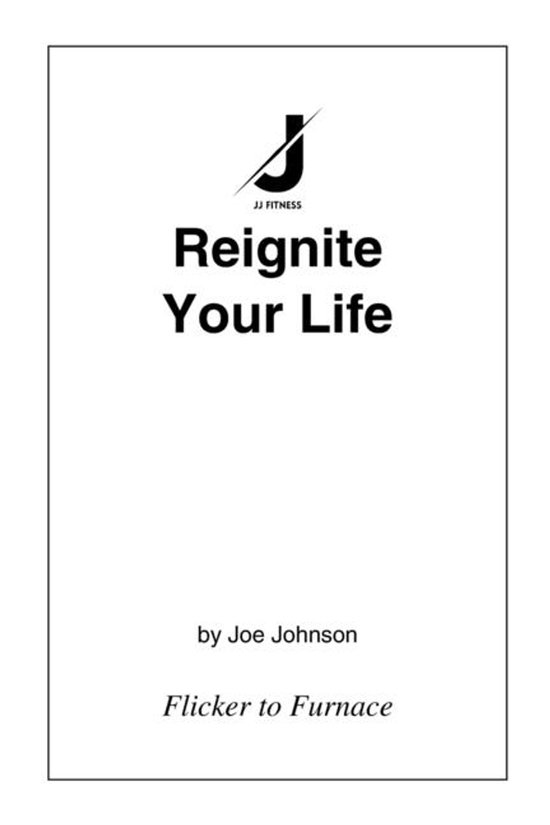 Reignite Your Life