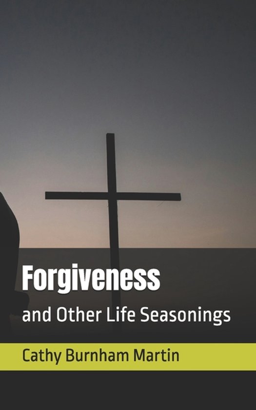 Life Seasonings- Forgiveness - cover