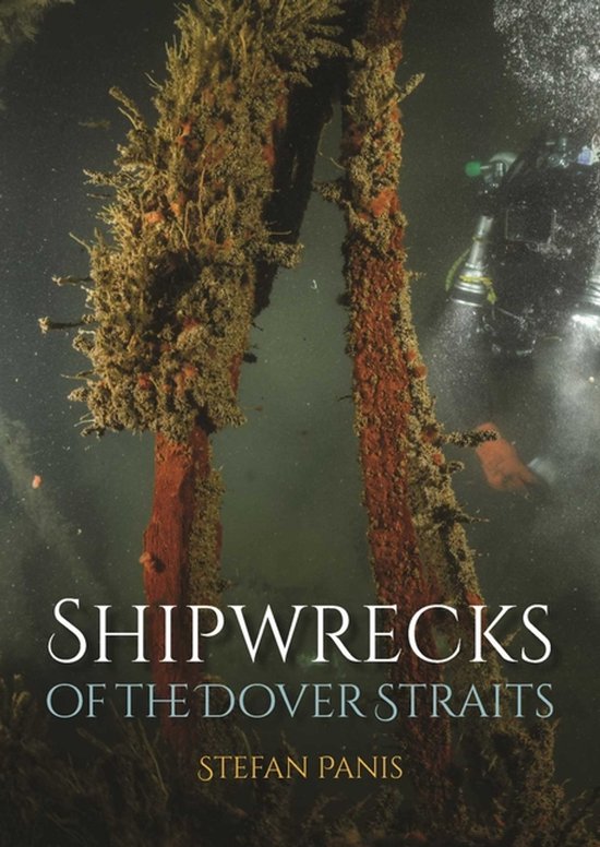 Shipwrecks of the Dover Straits - cover