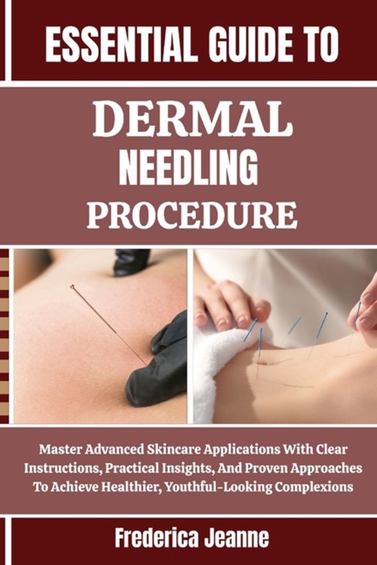 Essential Guide to Dermal Needling Procedure - cover