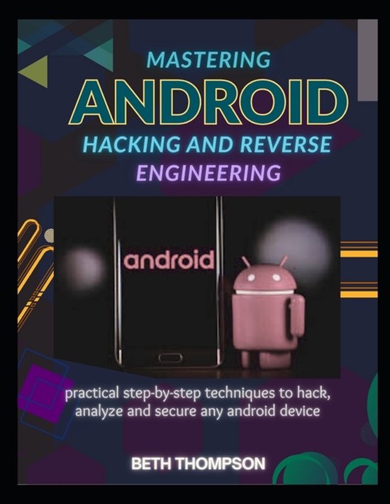 Mastering Android Hacking and Reverse Engineering - cover