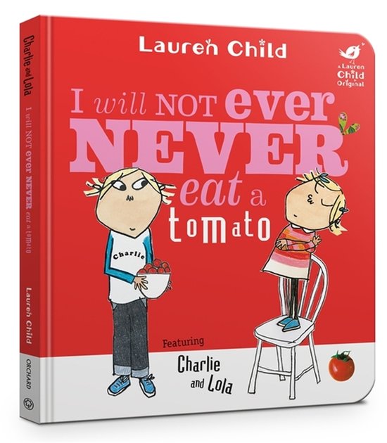 Boek "I will NOT Ever NEVER eat a tomato" met illustraties van Charlie en Lola, geschreven door Lauren Child.