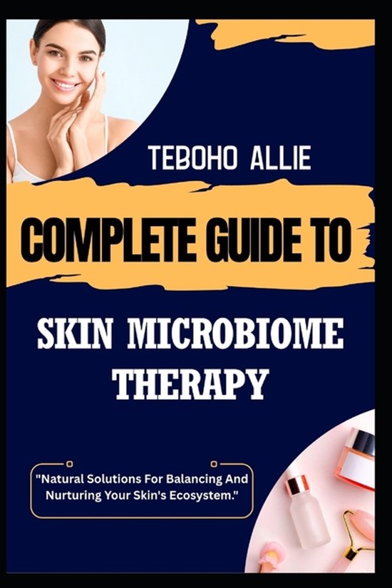 Complete Guide to Skin Microbiome Therapy - cover