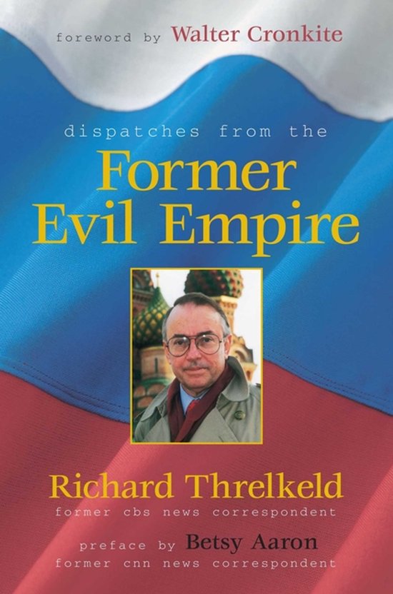 Dispatches from the Former Evil Empire - cover