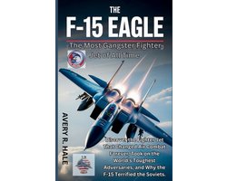 Flight Chronicles of the World's Legendary Aircraft.-The F-15 Eagle