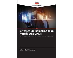 Critères de sélection d'un musée AktivPlus