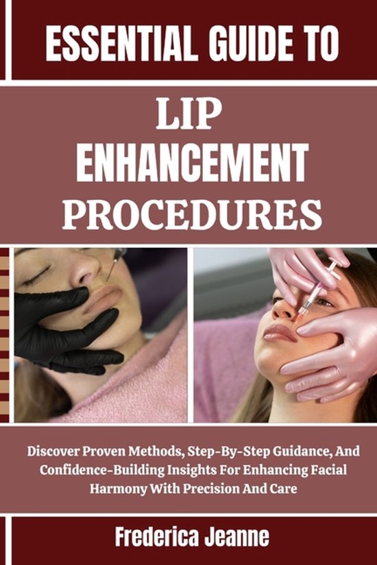 Essential Guide to Lip Enhancement Procedures - cover