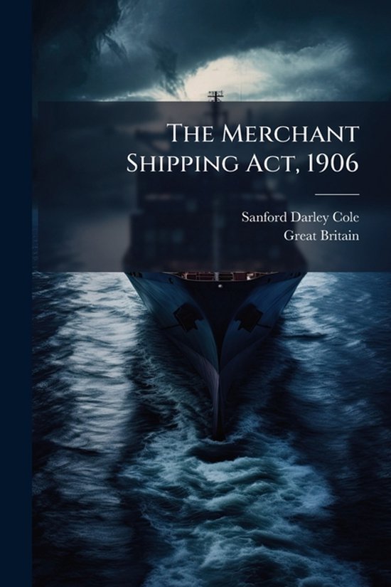 The Merchant Shipping Act, 1906 - cover