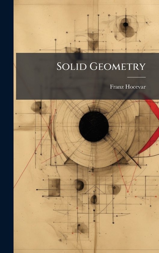 Solid Geometry | 9781024775167 | Franz Hocevar | Boeken | bol
