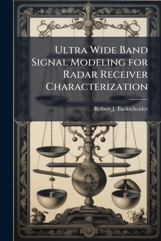 Ultra Wide Band Signal Modeling for Radar Receiver Character ... - cover