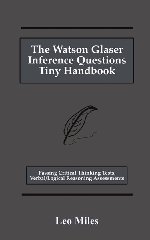 The Watson Glaser Inference Questions Tiny Handbook - cover