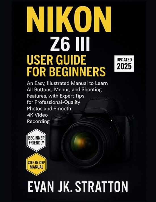 Nikon Z6 III User Guide for Beginners - cover