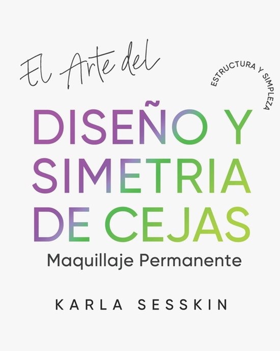 El Arte Del Diseño y Simetría de Cejas - cover