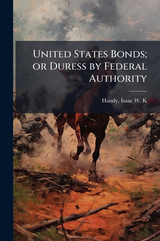 United States Bonds; or Duress by Federal Authority - cover