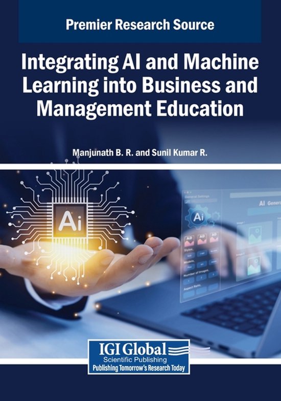 Sunil Kumar R Integrating AI and Machine Learning into Business and Management ...