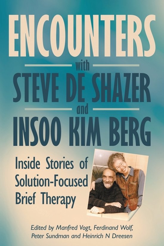 Encounters with Steve de Shazer and Insoo Kim Berg - cover