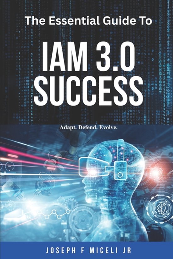 The Essential Guide to IAM 3.0 Success - cover