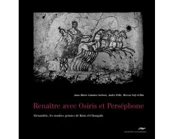 Antiquités Alexandrines- Renaître avec Osiris et Perséphone