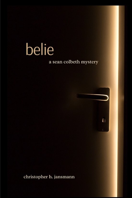 Sean Colbeth Investigates- Belie - cover