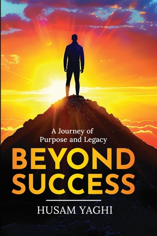 The Beyond Success- Beyond Success, Husam Yaghi | 9789695792599 ...