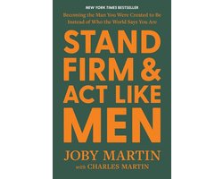 Stand Firm and ACT Like Men