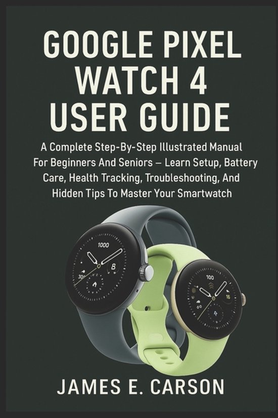 Google Pixel Watch 4 User Guide - cover