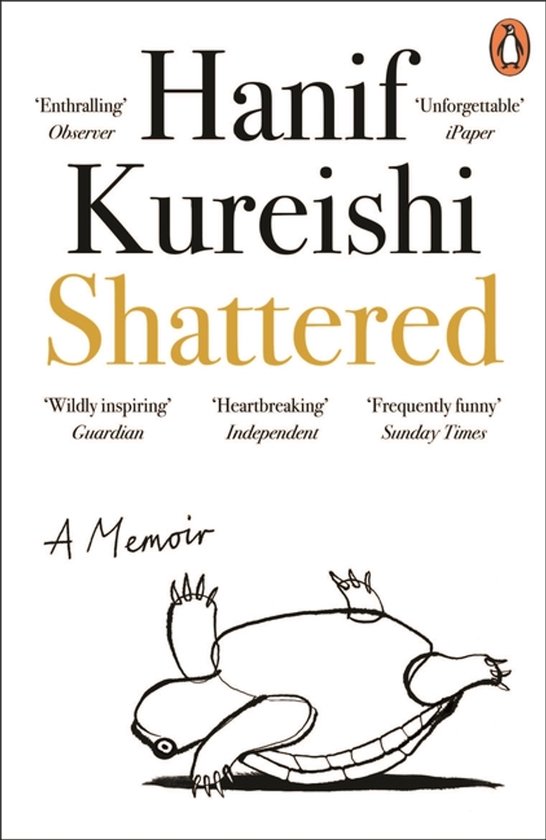 Boekomslag van 'Shattered' door Hanif Kureishi, met een zwart-witte schets van een schildpadachtige figuur.