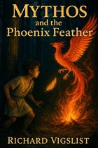 Mythos and the Phoenix Feather