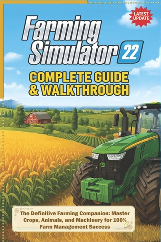 Farming Simulator 22 Complete Guide & Walkthrough (Latest Up ... - cover