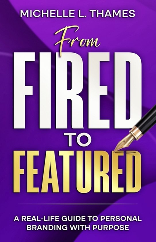 From Fired to Featured - cover