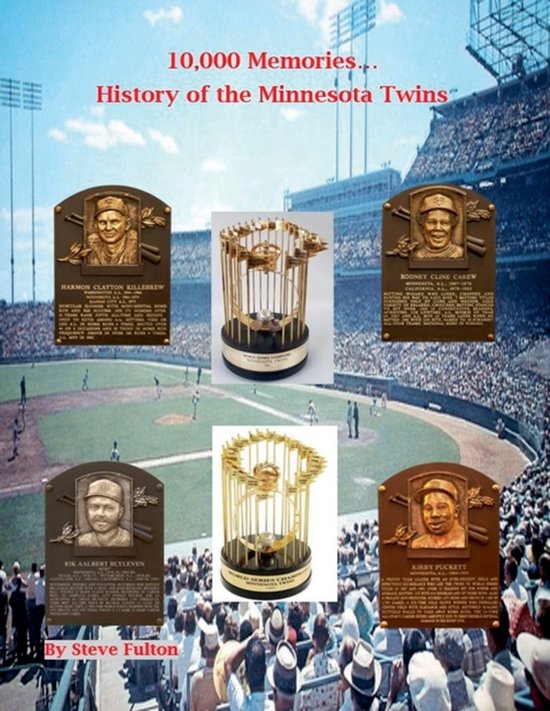 Mlb- 10,000 Memories...History of the Minnesota Twins - cover