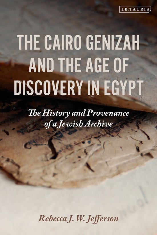 The Cairo Genizah and the Age of Discovery in Egypt - cover