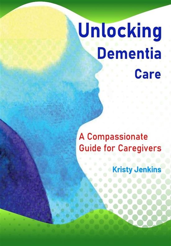 Unlocking Dementia Care - cover