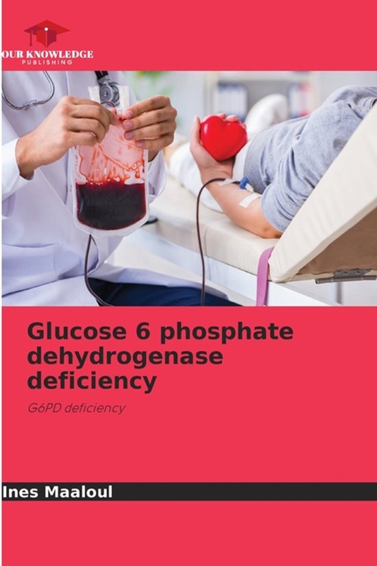 Glucose 6 phosphate dehydrogenase deficiency | 9786209139048 | Ines ...