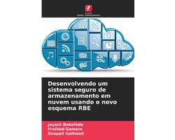 Desenvolvendo um sistema seguro de armazenamento em nuvem usando o novo esquema RBE