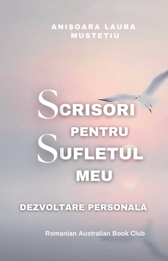 Scrisori Pentru Sufletul meu. Dezvoltare Personala - cover