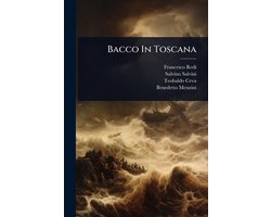 Bacco In Toscana