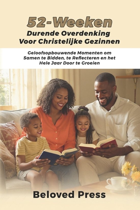 52-Weeken Durende Overdenking voor Christelijke Gezinnen