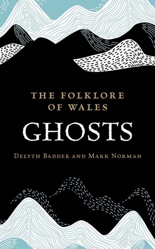 The Folklore of Wales: Ghosts - cover