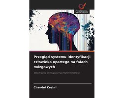 Przegląd systemu identyfikacji czlowieka opartego na falach mózgowych