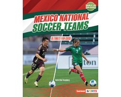 World Cup Fan Guides (Lerner Sports)- Mexico National Soccer Teams