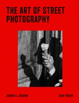 The Art of Street Photography